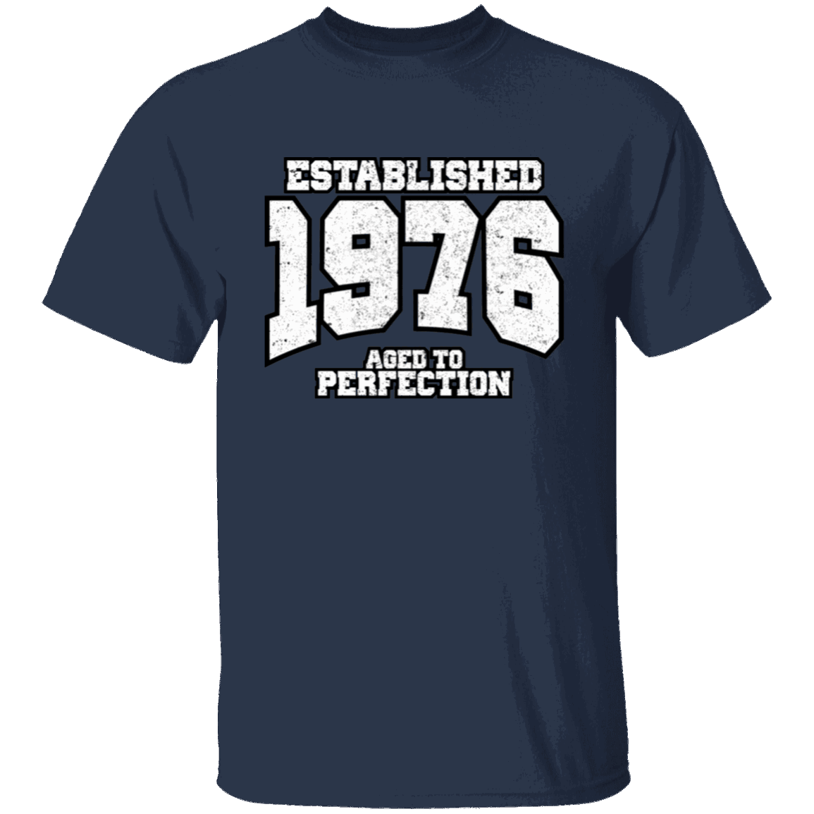 Established 1976 Aged To Perfection - T Shirt