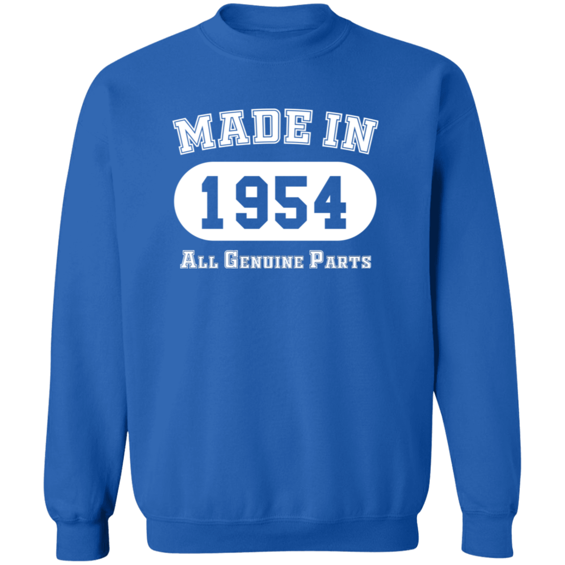 Made In 1954 All Genuine Parts - Sweatshirt