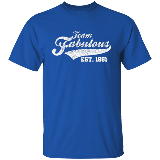 Team Fabulous Est. 1951 - T Shirt