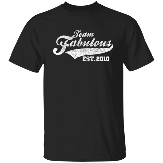 Team Fabulous Est. 2010 - T Shirt