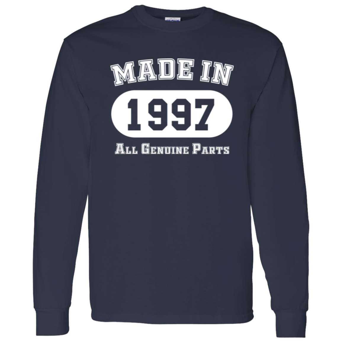 Made In 1997 All Genuine Parts - Long Sleeve Tee