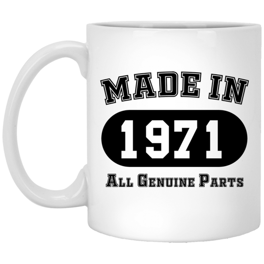 Made In 1971 All Genuine Parts  - Mugs