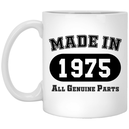 Made In 1975 All Genuine Parts  - Mugs