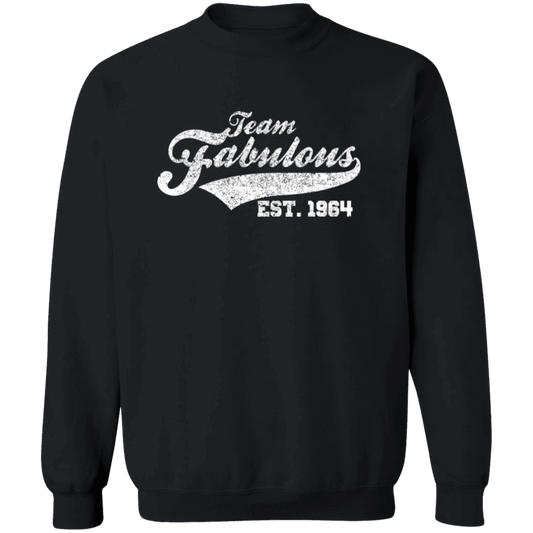 Team Fabulous Est. 1964 - Sweatshirt