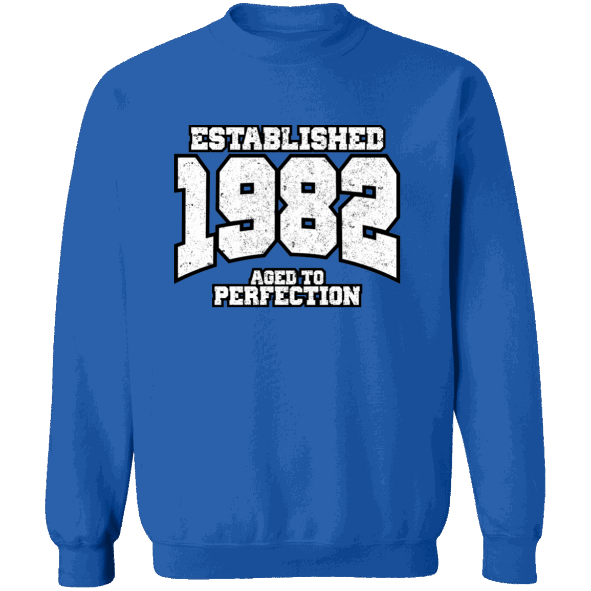 Established 1982 Aged To Perfection - Sweatshirt