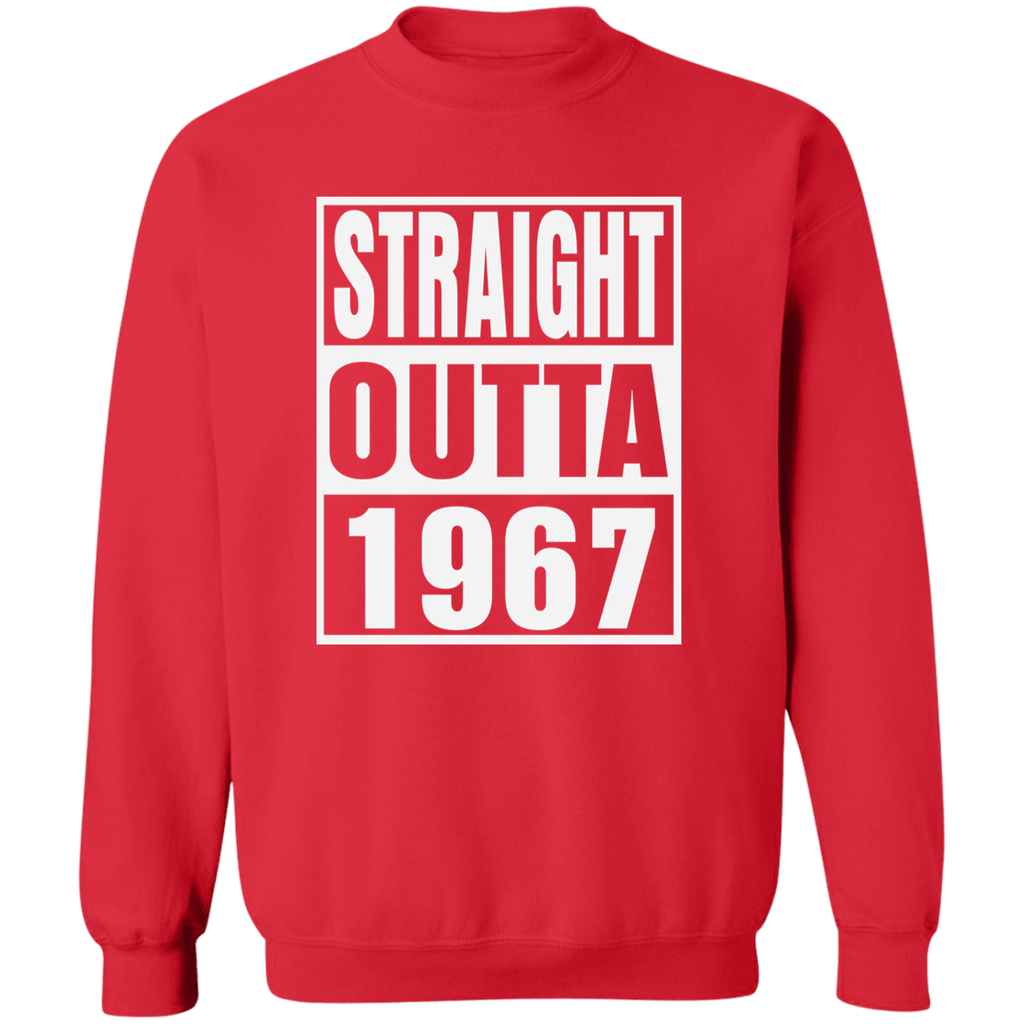 Straight Outta 1967 - Sweatshirt