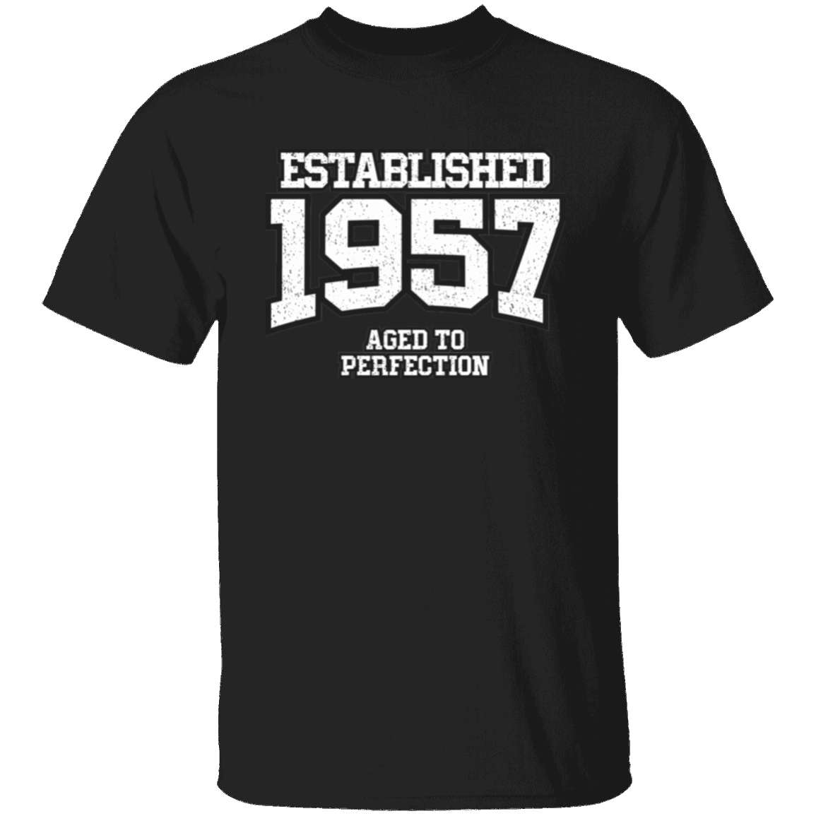 Established 1957 Aged To Perfection - T Shirt