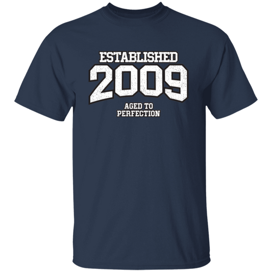 Established 2009 Aged To Perfection - T Shirt