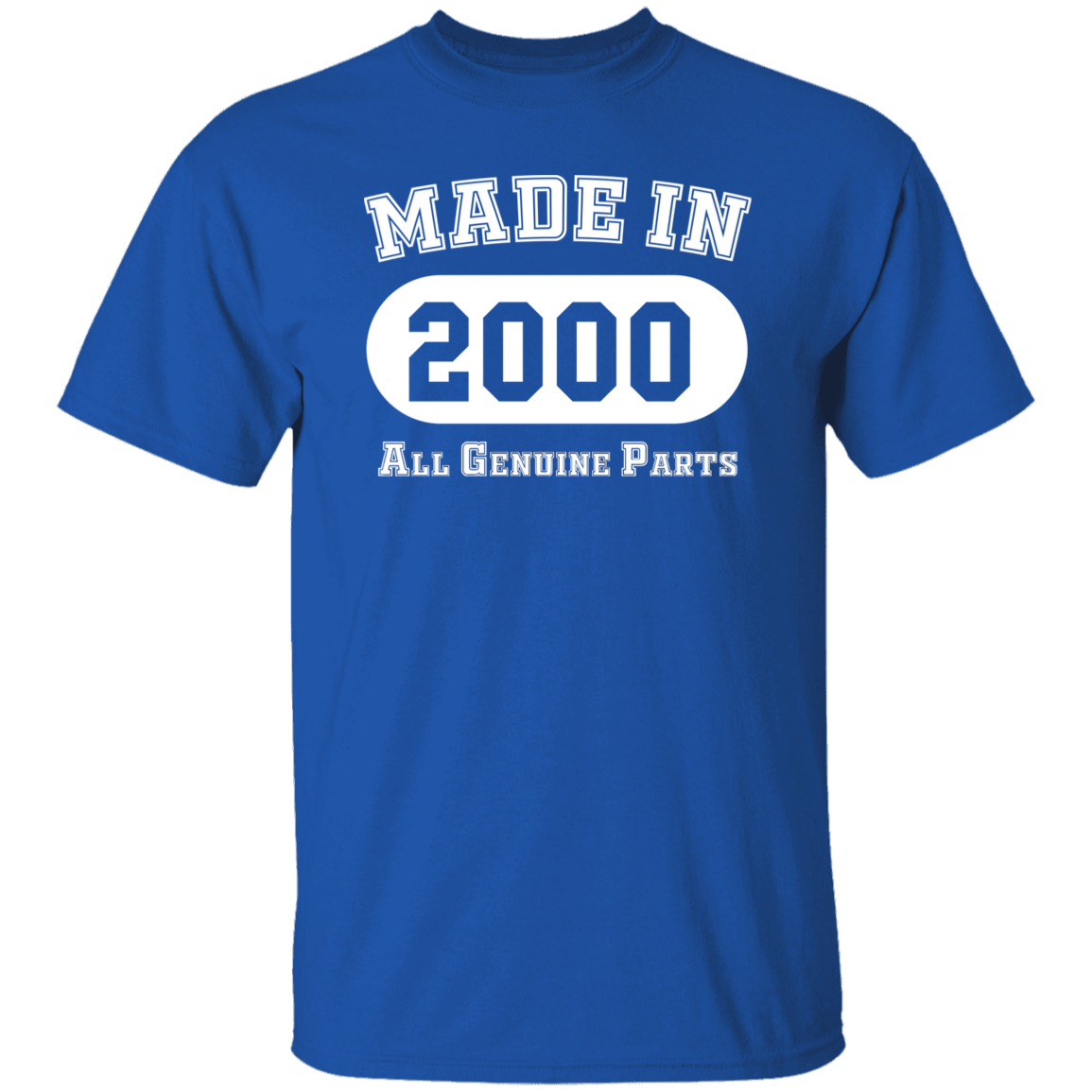 Made In 2000 All Genuine Parts - T Shirt