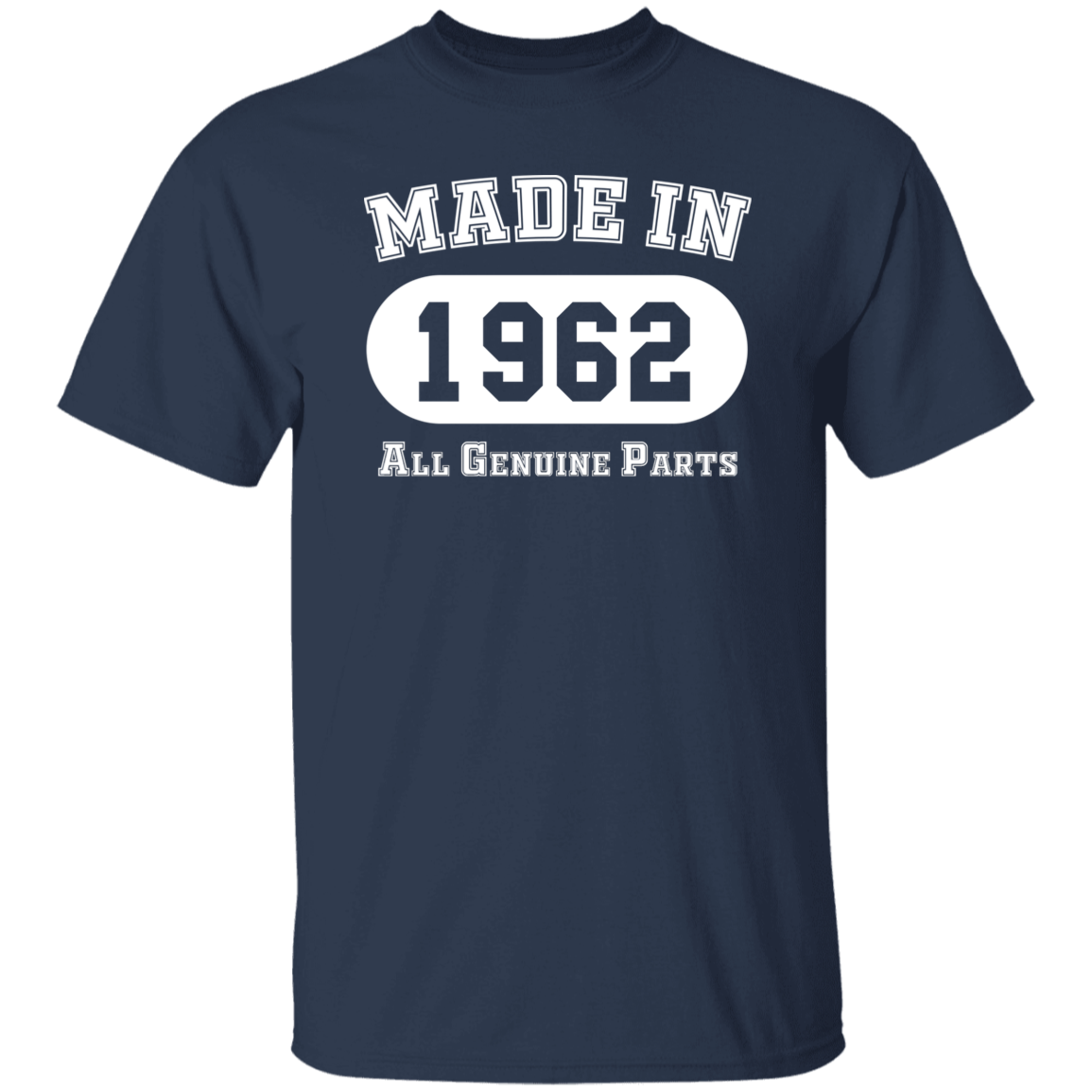 Made In 1962 All Genuine Parts - T Shirt