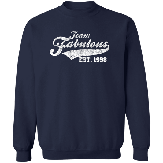 Team Fabulous Est. 1998 - Sweatshirt