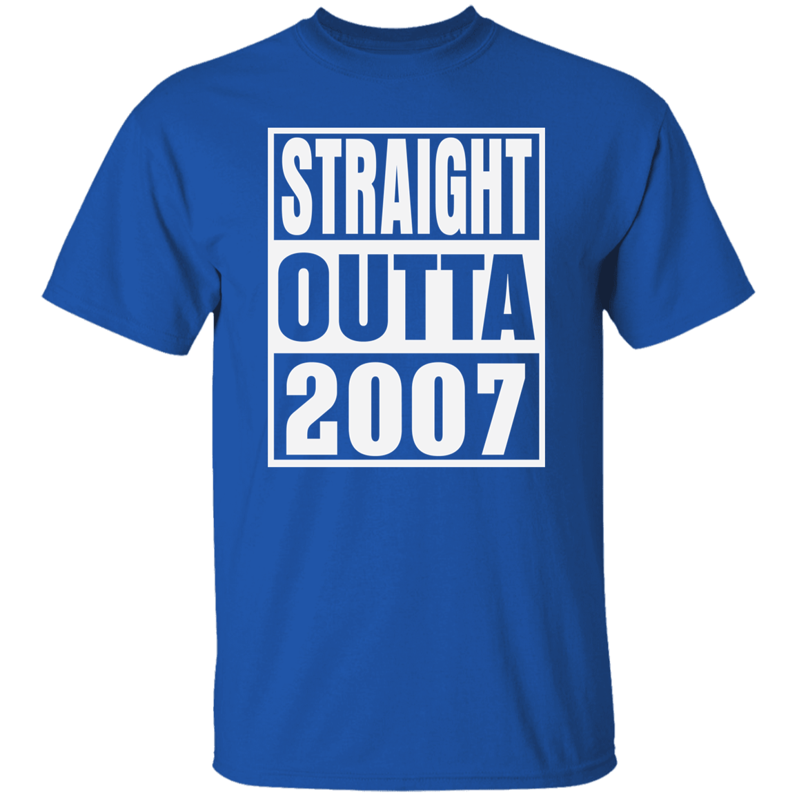 Straight Outta 2007 - T Shirt