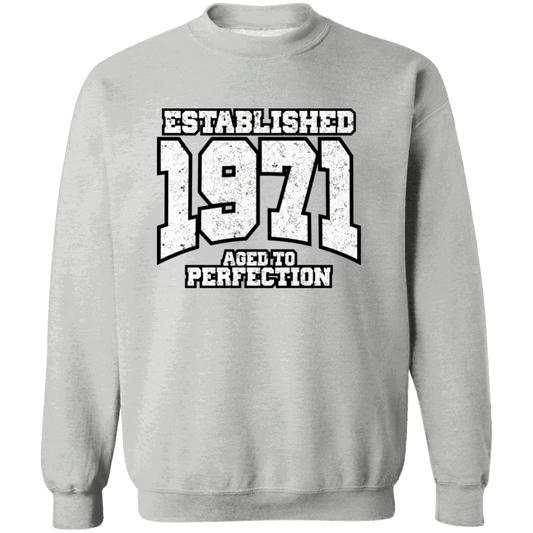 Established 1971 Aged To Perfection - Sweatshirt