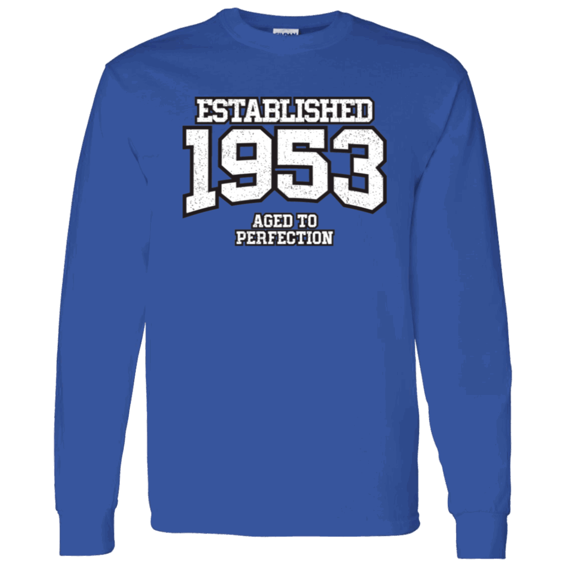 Established 1953 Aged To Perfection - Long Sleeve Tee