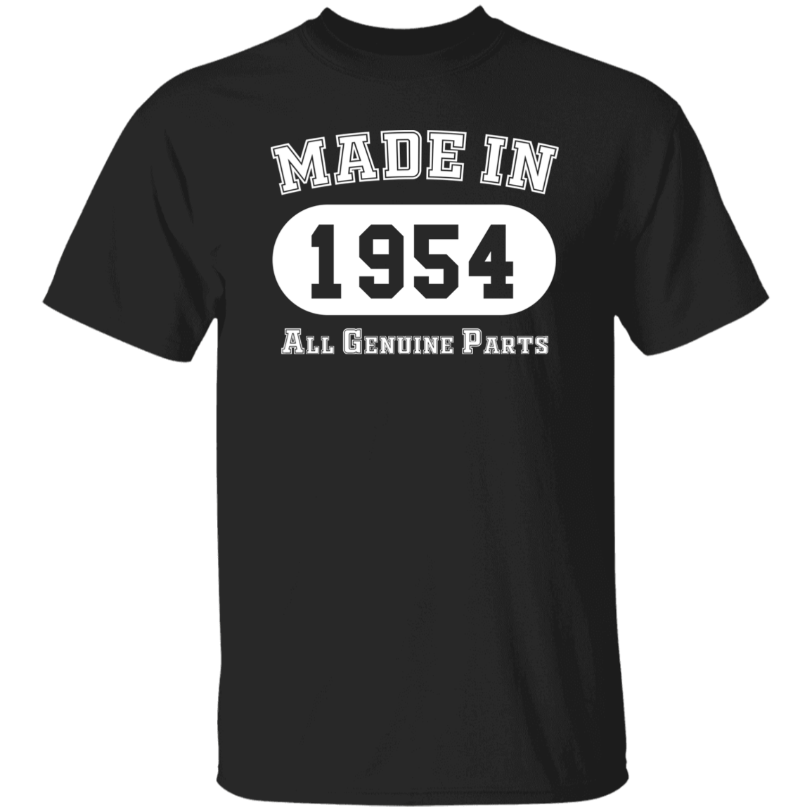 Made In 1954 All Genuine Parts - T Shirt