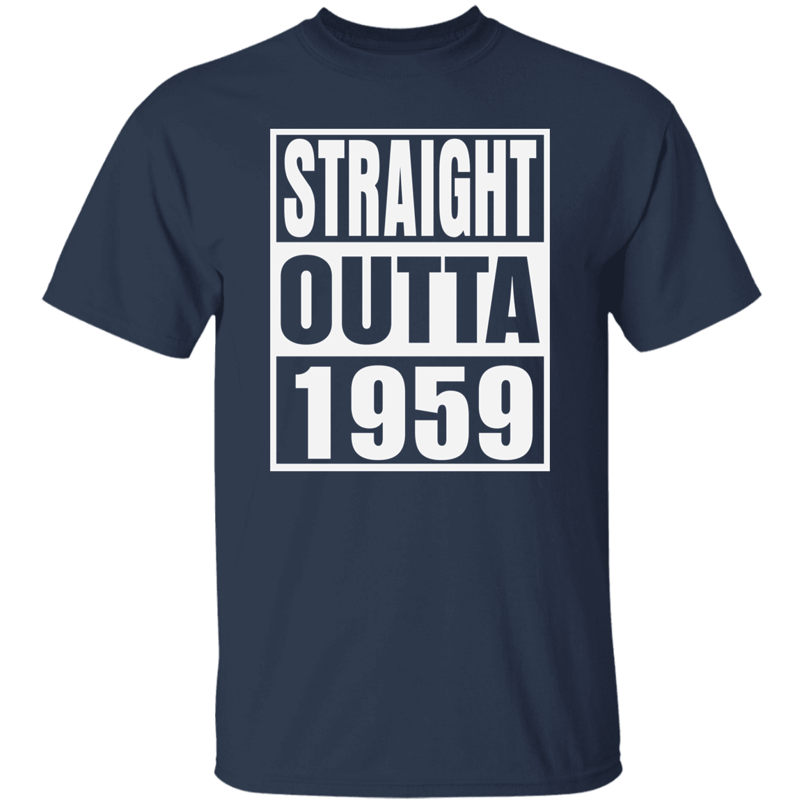 Straight Outta 1959 - T Shirt