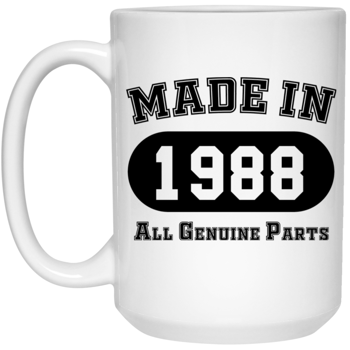 Made In 1988 All Genuine Parts  - Mugs