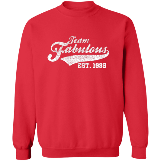 Team Fabulous Est. 1985 - Sweatshirt