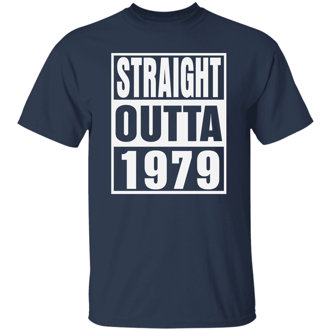 Straight Outta 1979 - T Shirt