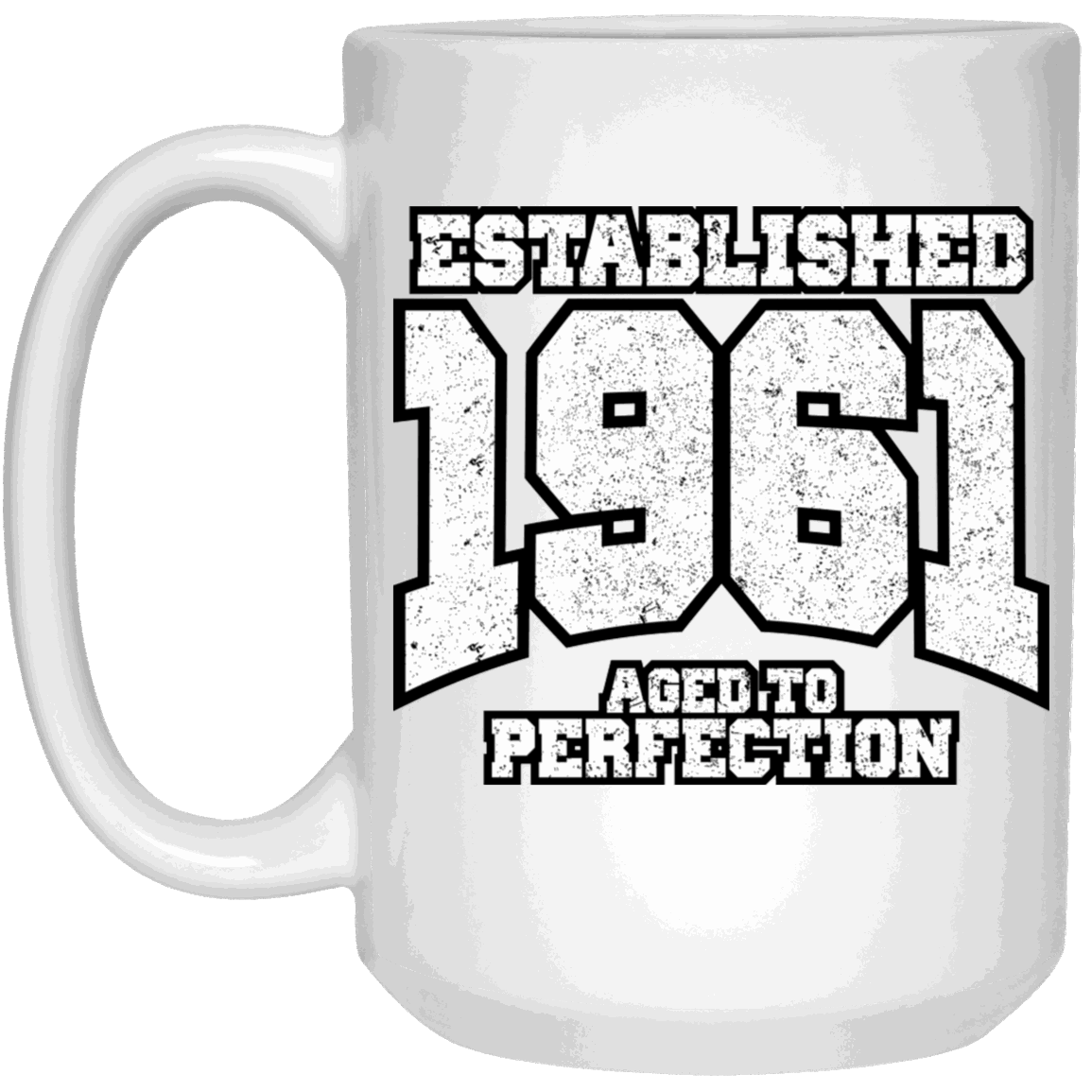 Established 1961 Aged To Perfection - Mugs