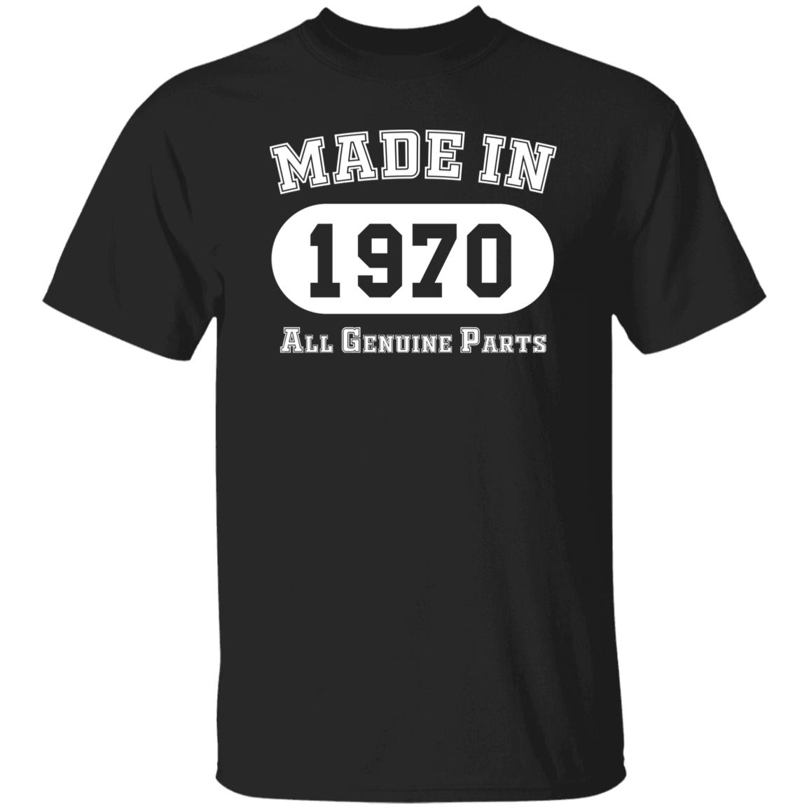 Made In 1970 All Genuine Parts - T Shirt