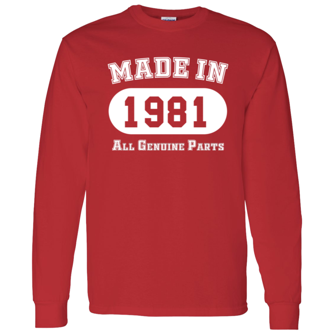 Made In 1981 All Genuine Parts - Long Sleeve Tee