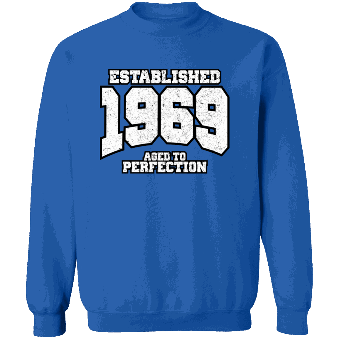 Established 1969 Aged To Perfection - Sweatshirt