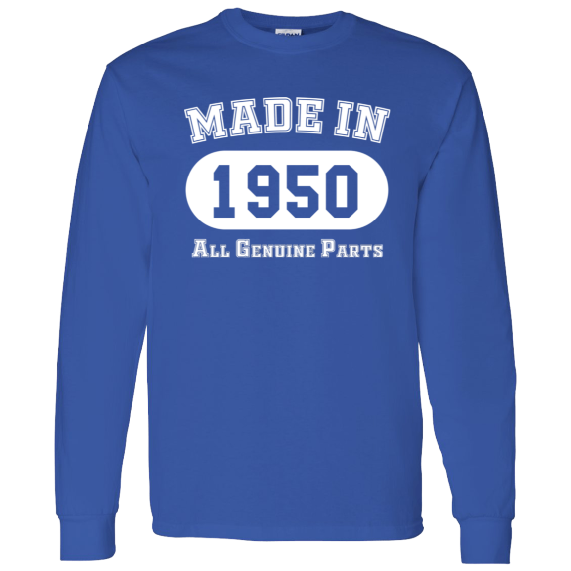 Made In 1950 All Genuine Parts - Long Sleeve Tee