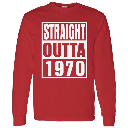 Straight Outta 1970 - Long Sleeve Tee