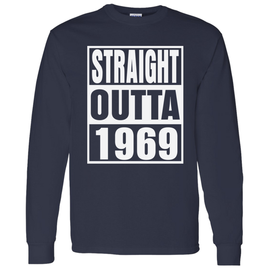 Straight Outta 1969 - Long Sleeve Tee