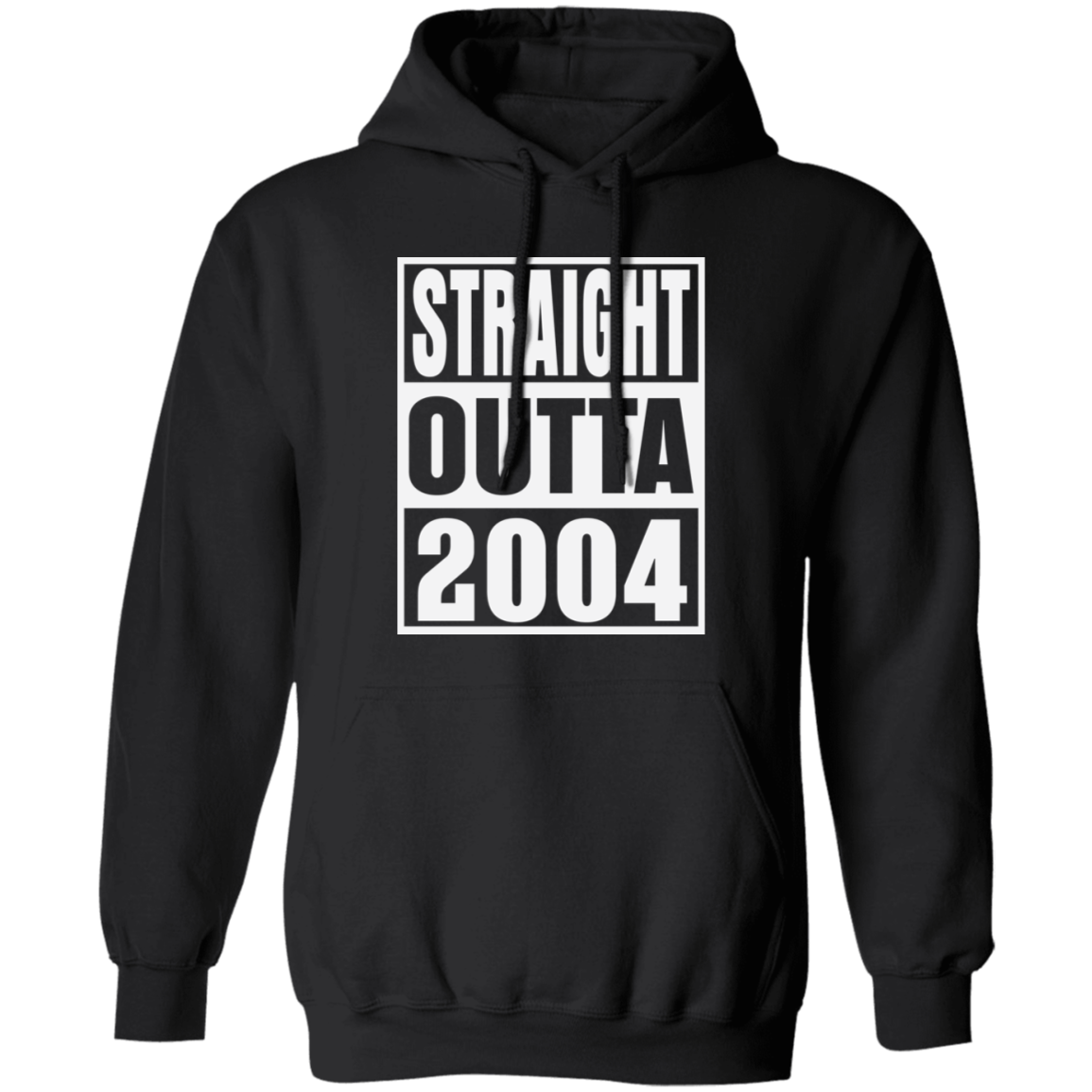 Straight Outta 2004 - Hoodie