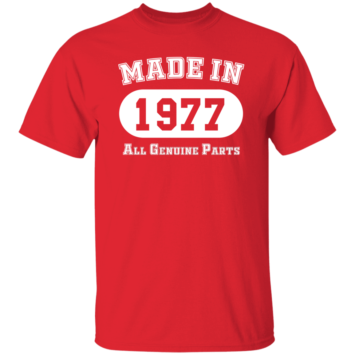 Made In 1977 All Genuine Parts - T Shirt