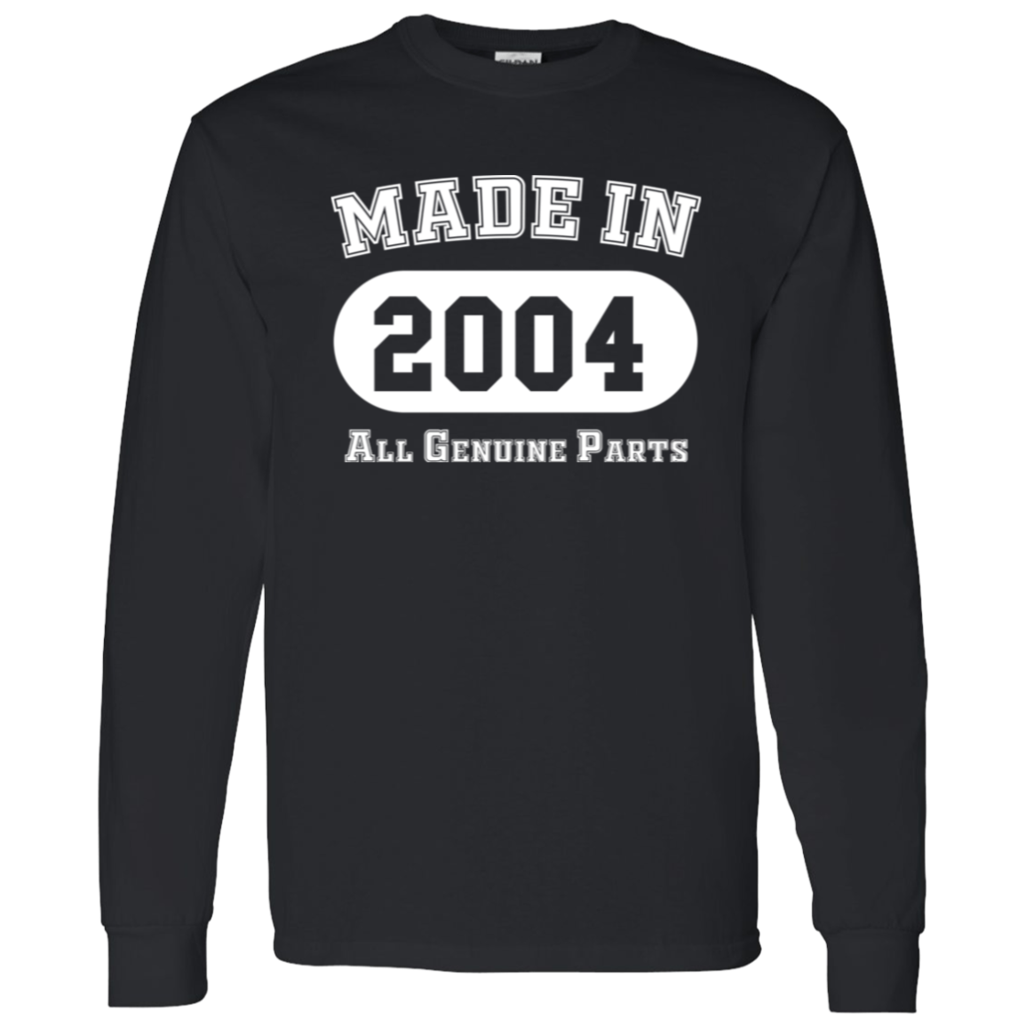 Made In 2004 All Genuine Parts - Long Sleeve Tee