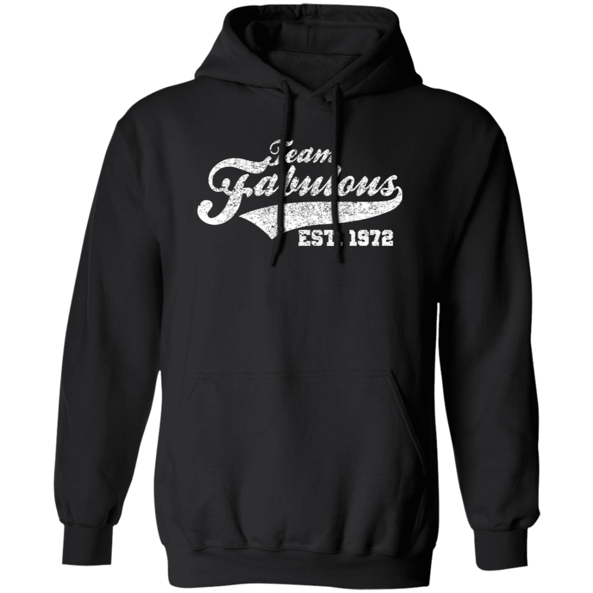 Team Fabulous Est. 1972 - Hoodie