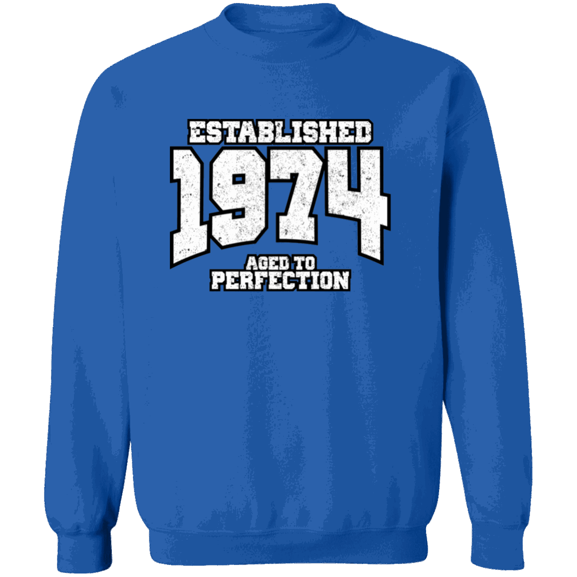 Established 1974 Aged To Perfection - Sweatshirt