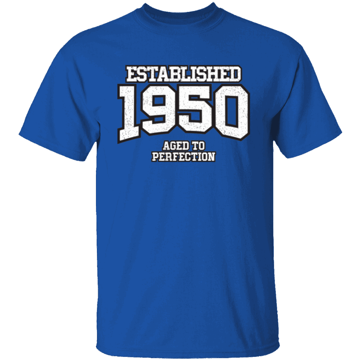 Established 1950 Aged To Perfection - T Shirt