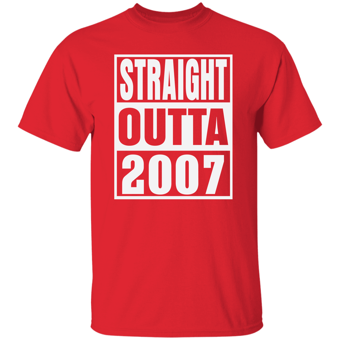 Straight Outta 2007 - T Shirt