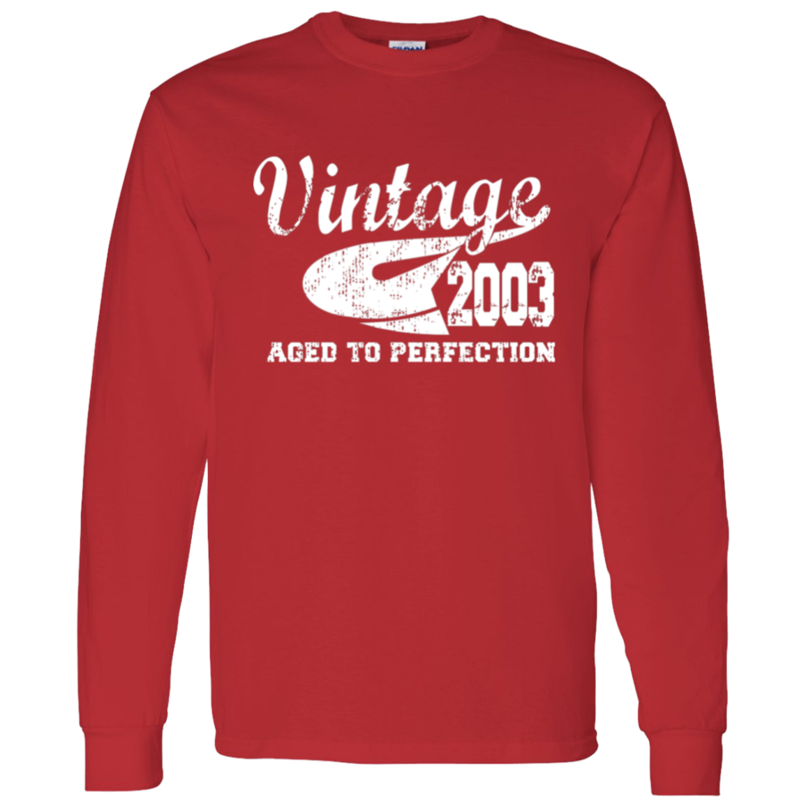 Vintage 2003 Aged To Perfection - Long Sleeve Tee