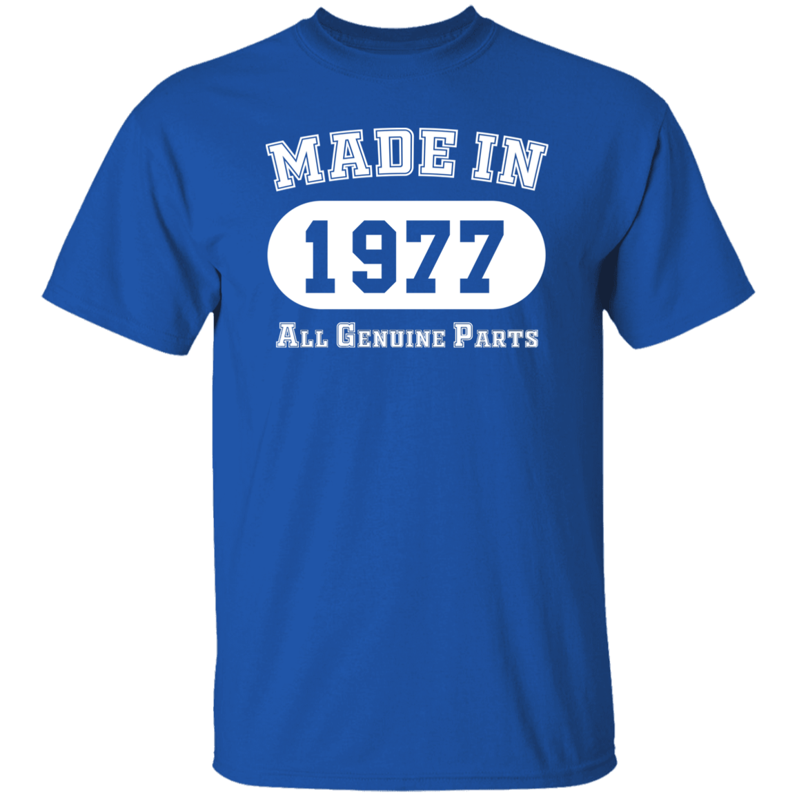 Made In 1977 All Genuine Parts - T Shirt