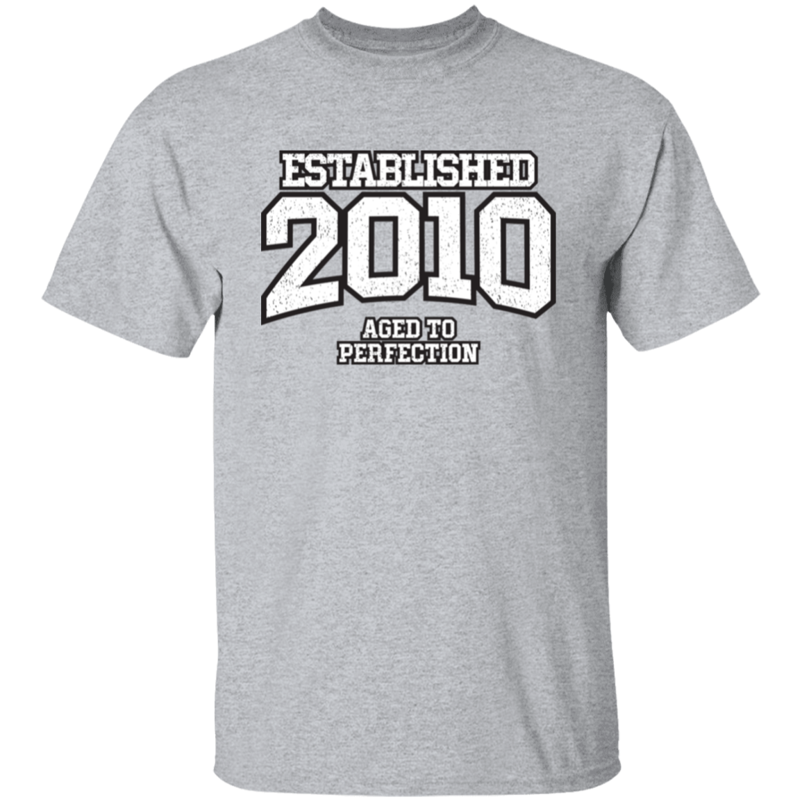 Established 2010 Aged To Perfection - T Shirt