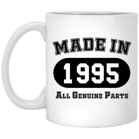 Made In 1995 All Genuine Parts  - Mugs