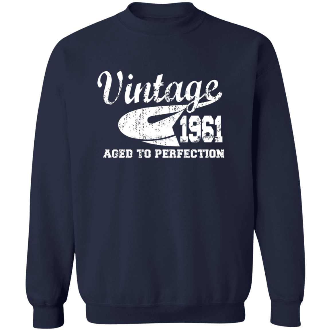 Vintage 1961 Aged To Perfection - Sweatshirt