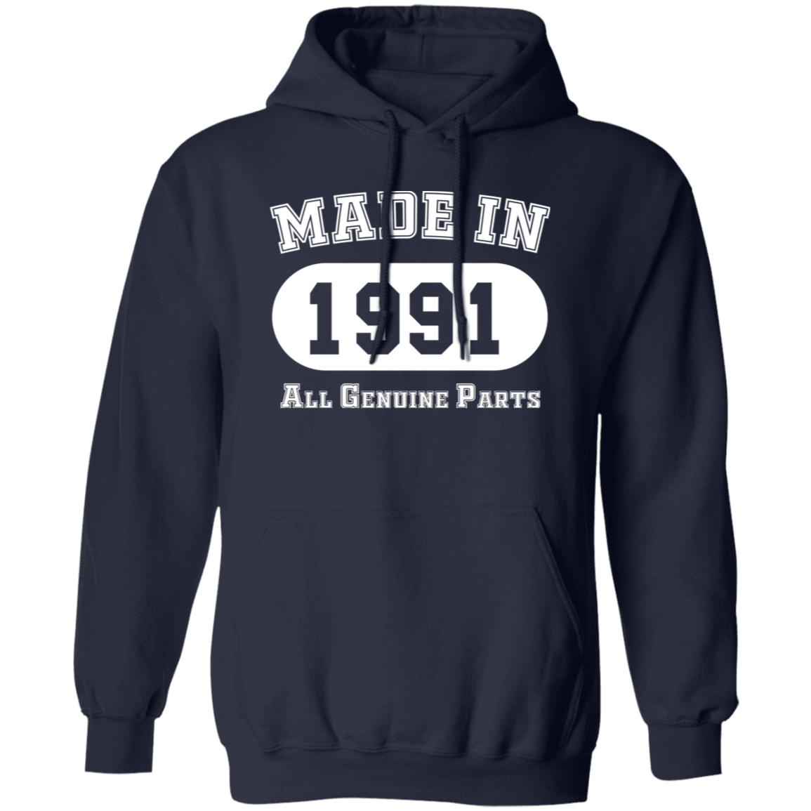 Made In 1991 All Genuine Parts - Hoodie