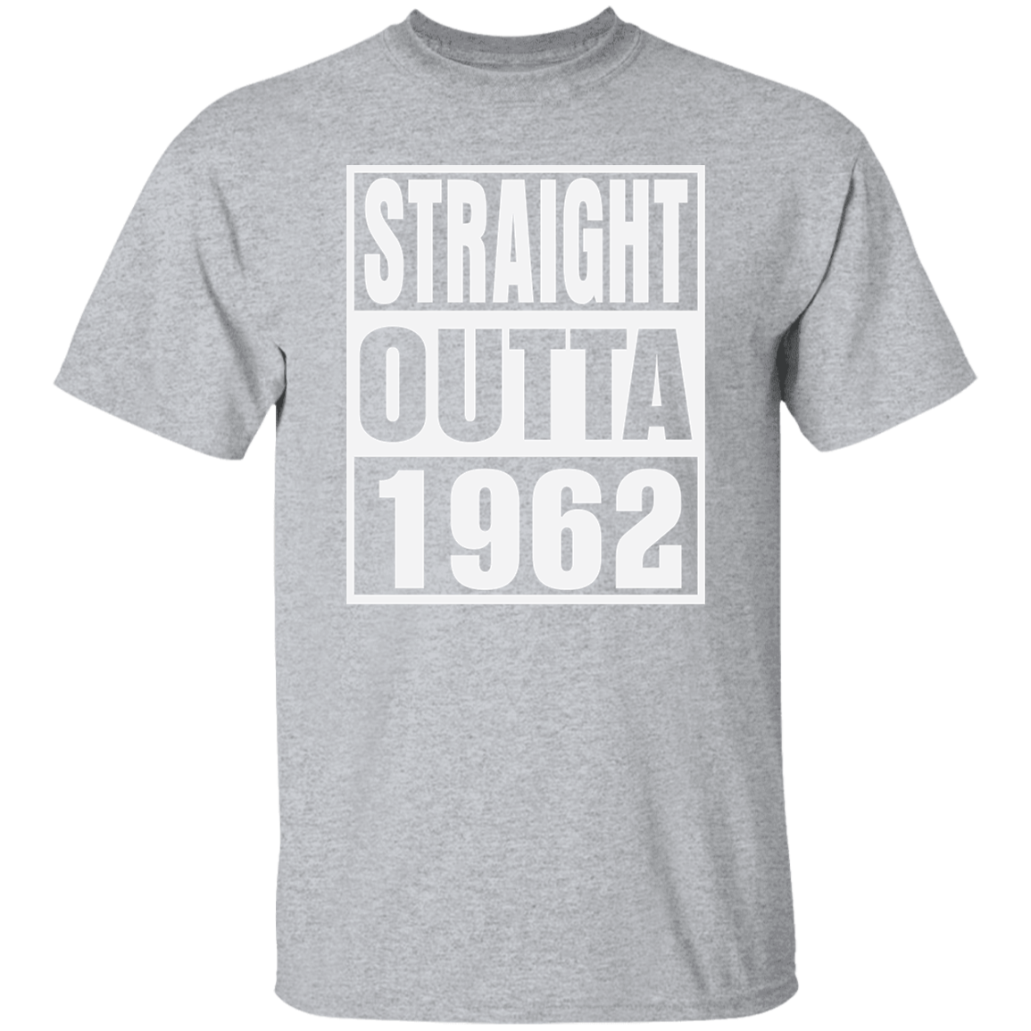 Straight Outta 1962 - T Shirt