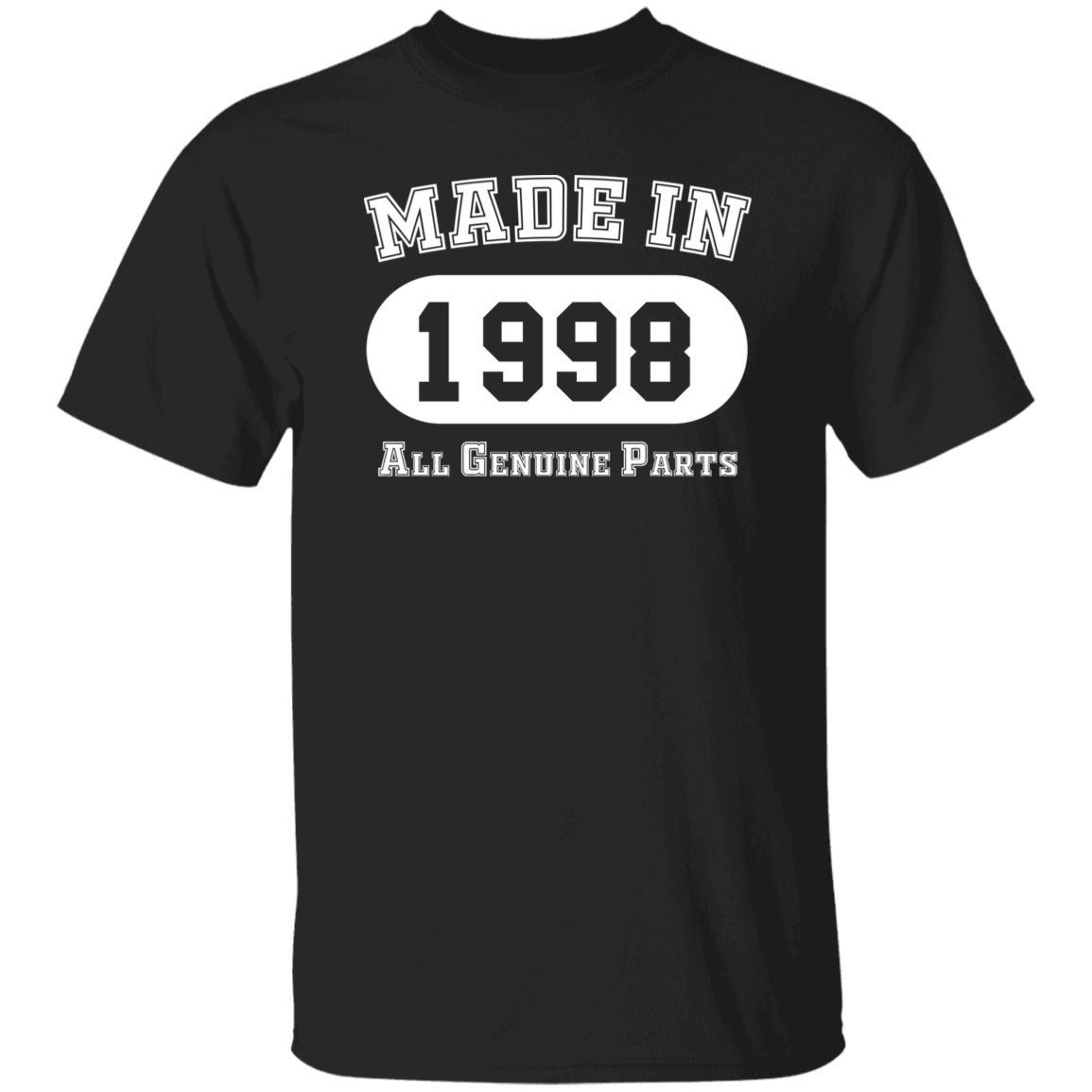 Made In 1998 All Genuine Parts - T Shirt