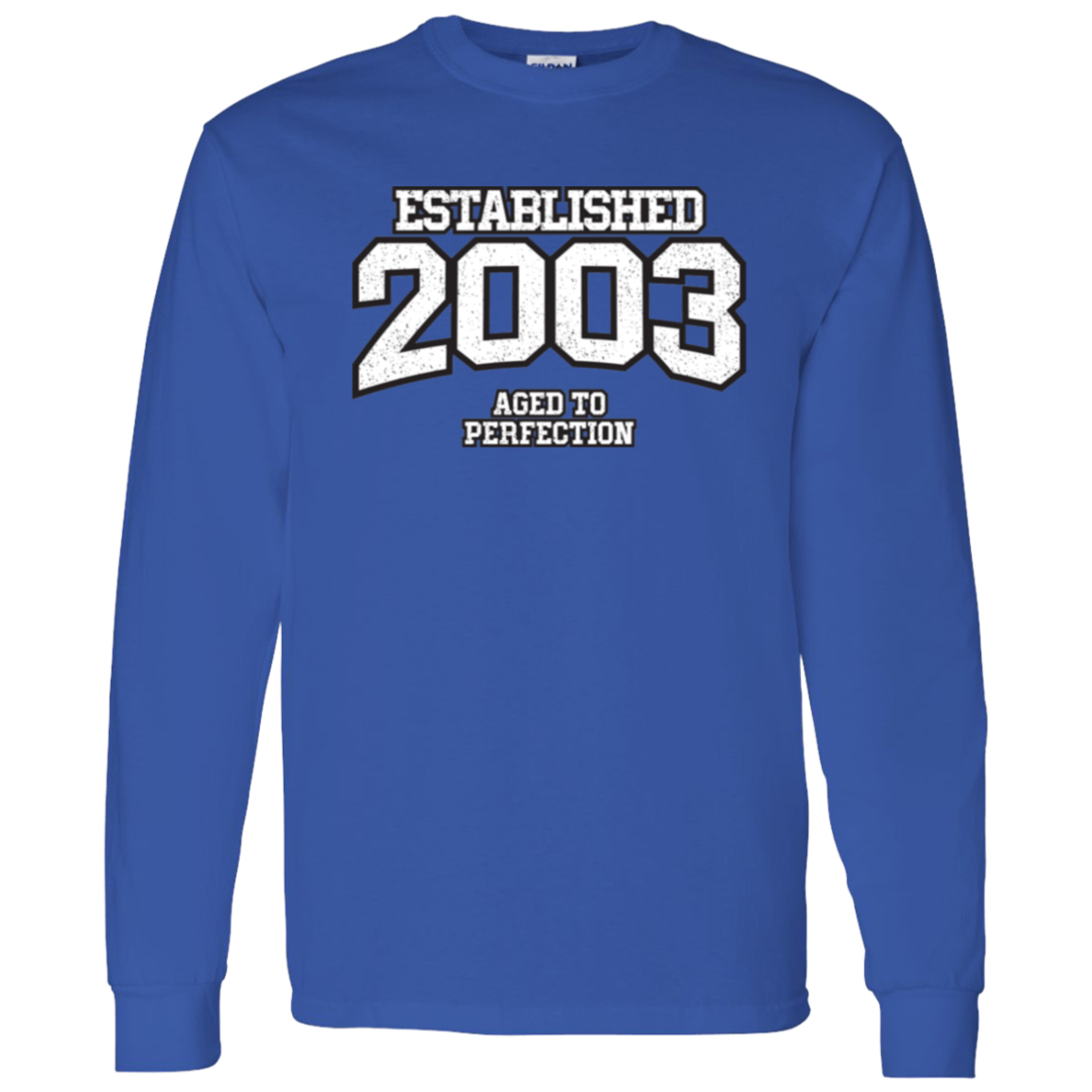 Established 2003 Aged To Perfection - Long Sleeve Tee