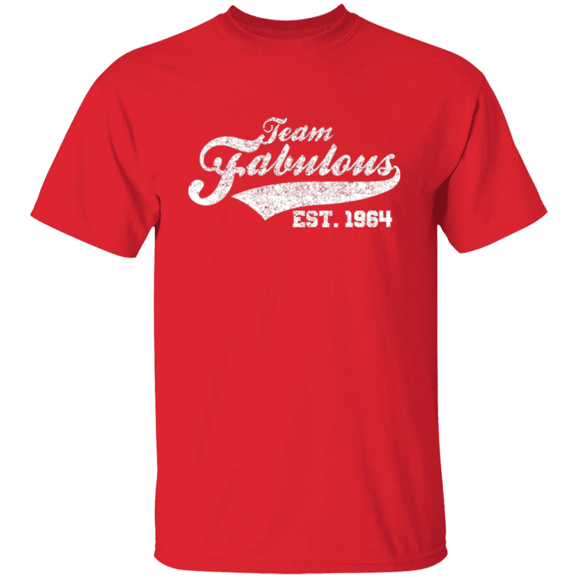 Team Fabulous Est. 1964 - T Shirt