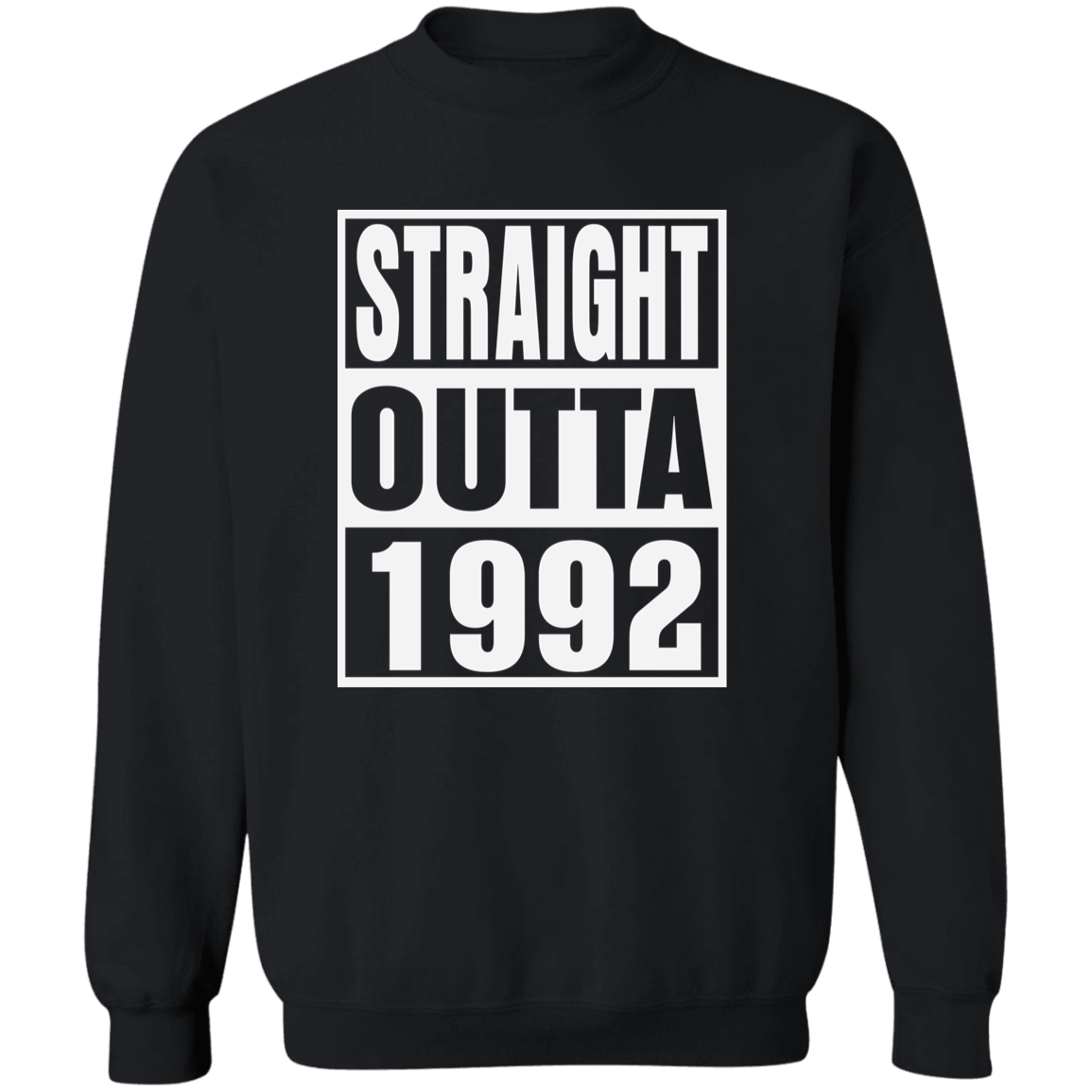 Straight Outta 1992 - Sweatshirt