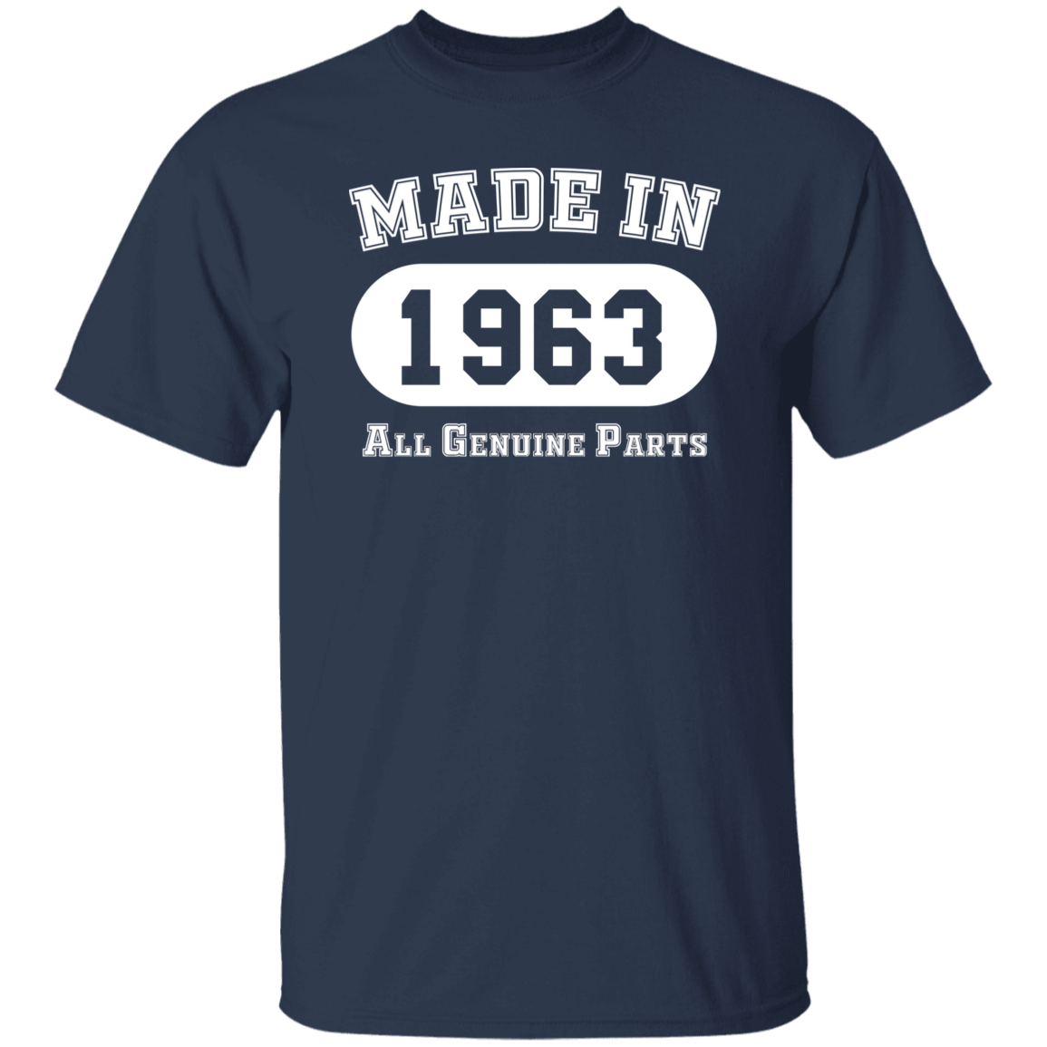 Made In 1963 All Genuine Parts - T Shirt