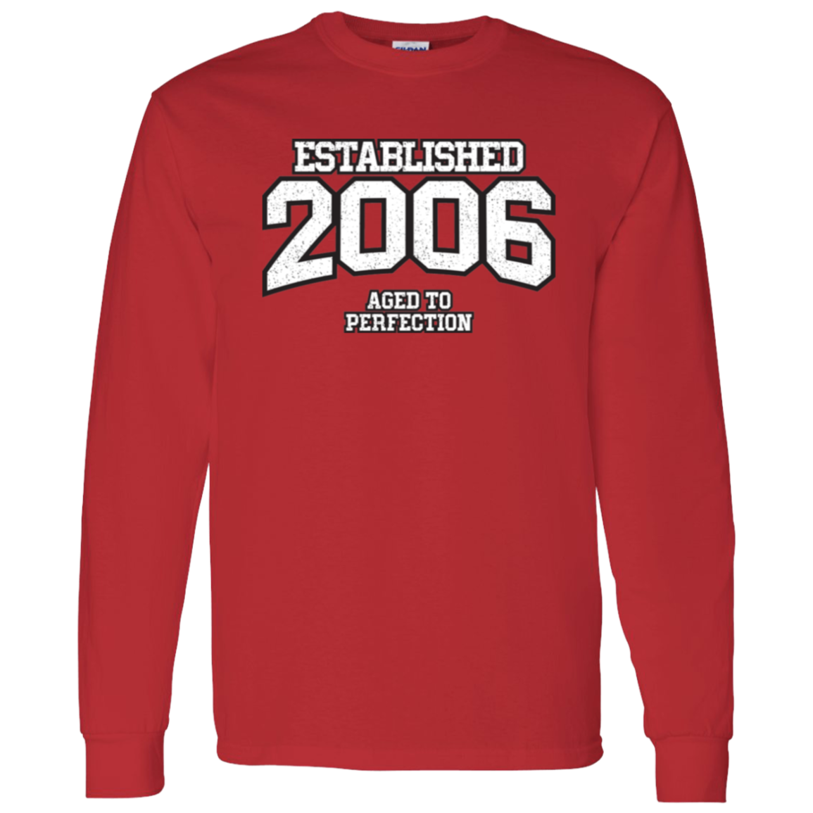 Established 2006 Aged To Perfection - Long Sleeve Tee